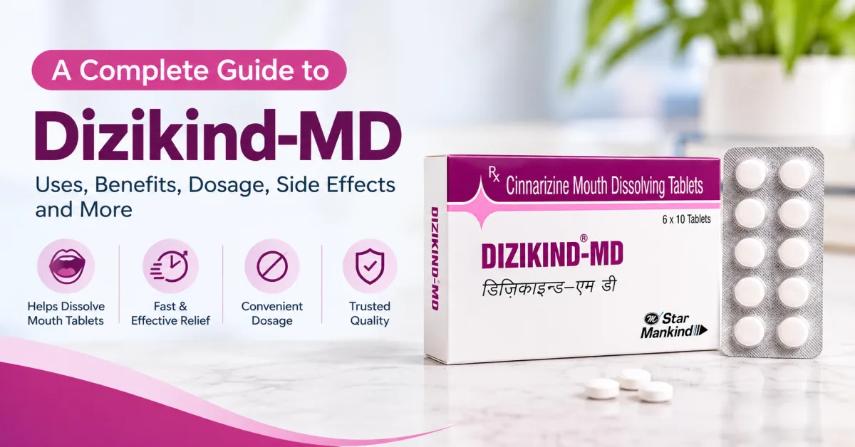 Dizikind MD 25mg Tablet: Uses, Benefits, Side Effects & Safety Guide