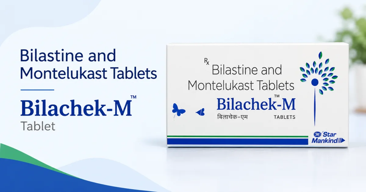 Bilachek M Tablet: Uses, Benefits, Dosage, Side Effects & Safety